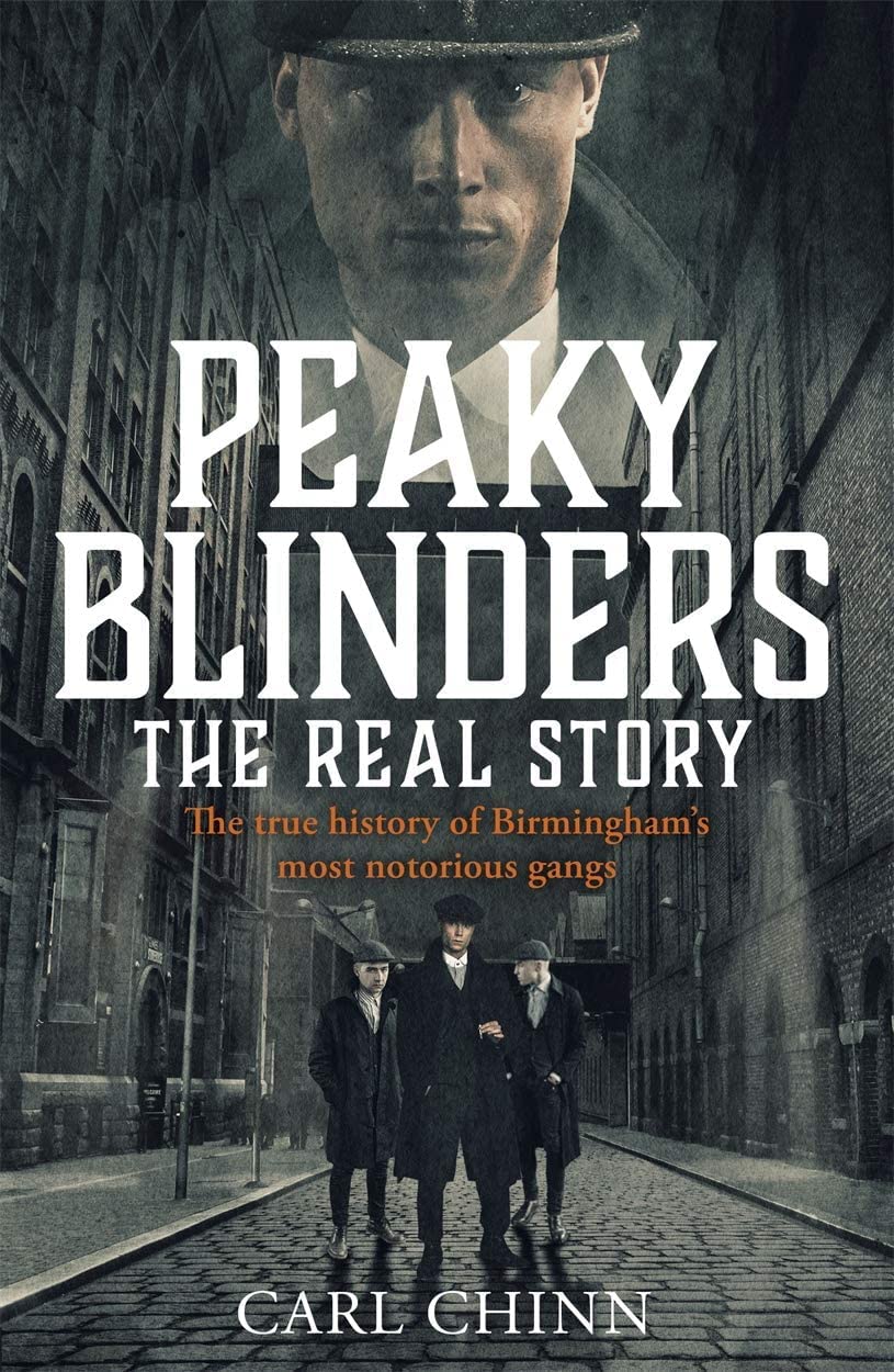 Peaky Blinders: The Legacy paperback front cover by Carl Chinn