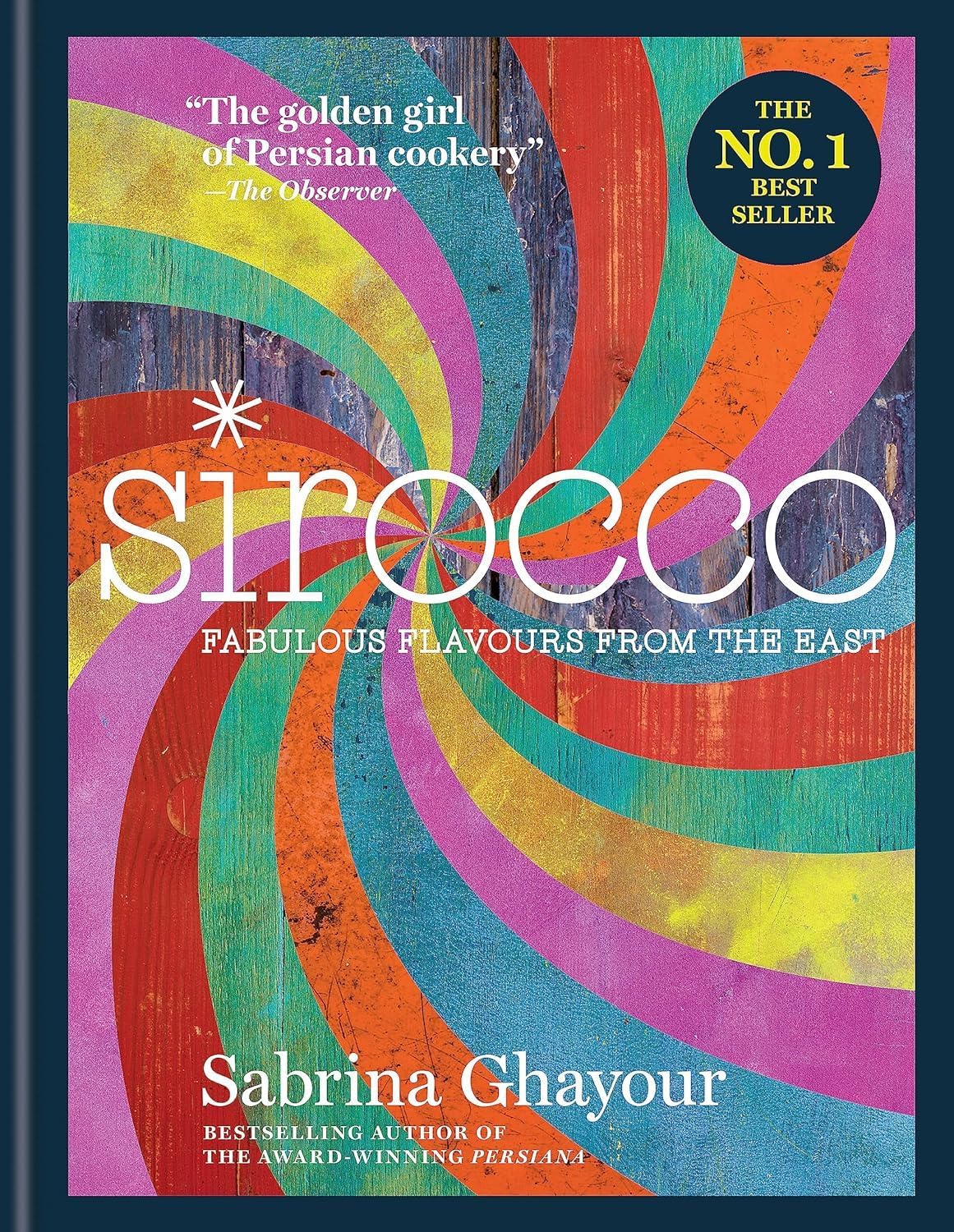 Sirocco Fabulous Flavours from the East hardcover cookbook cover by Sabrina Ghayour