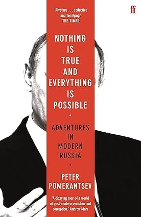 Cover of Nothing Is True and Everything Is Possible by Peter Pomerantsev, paperback edition included in the collection set