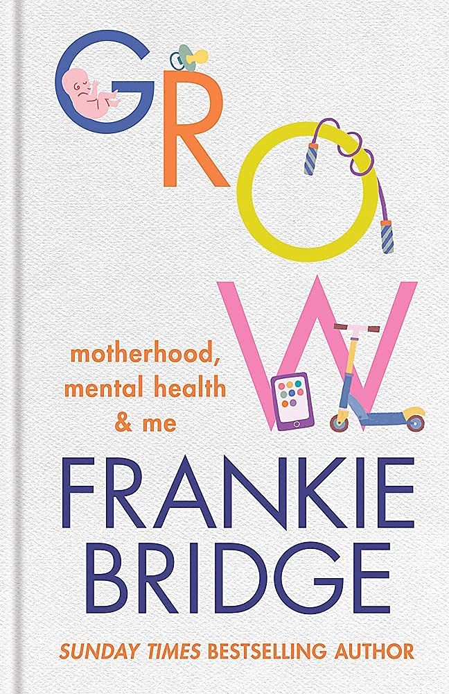 Close-up of the paperback spines for Grow by Frankie Bridge and The Second Baby Book by Sarah Ockwell-Smith