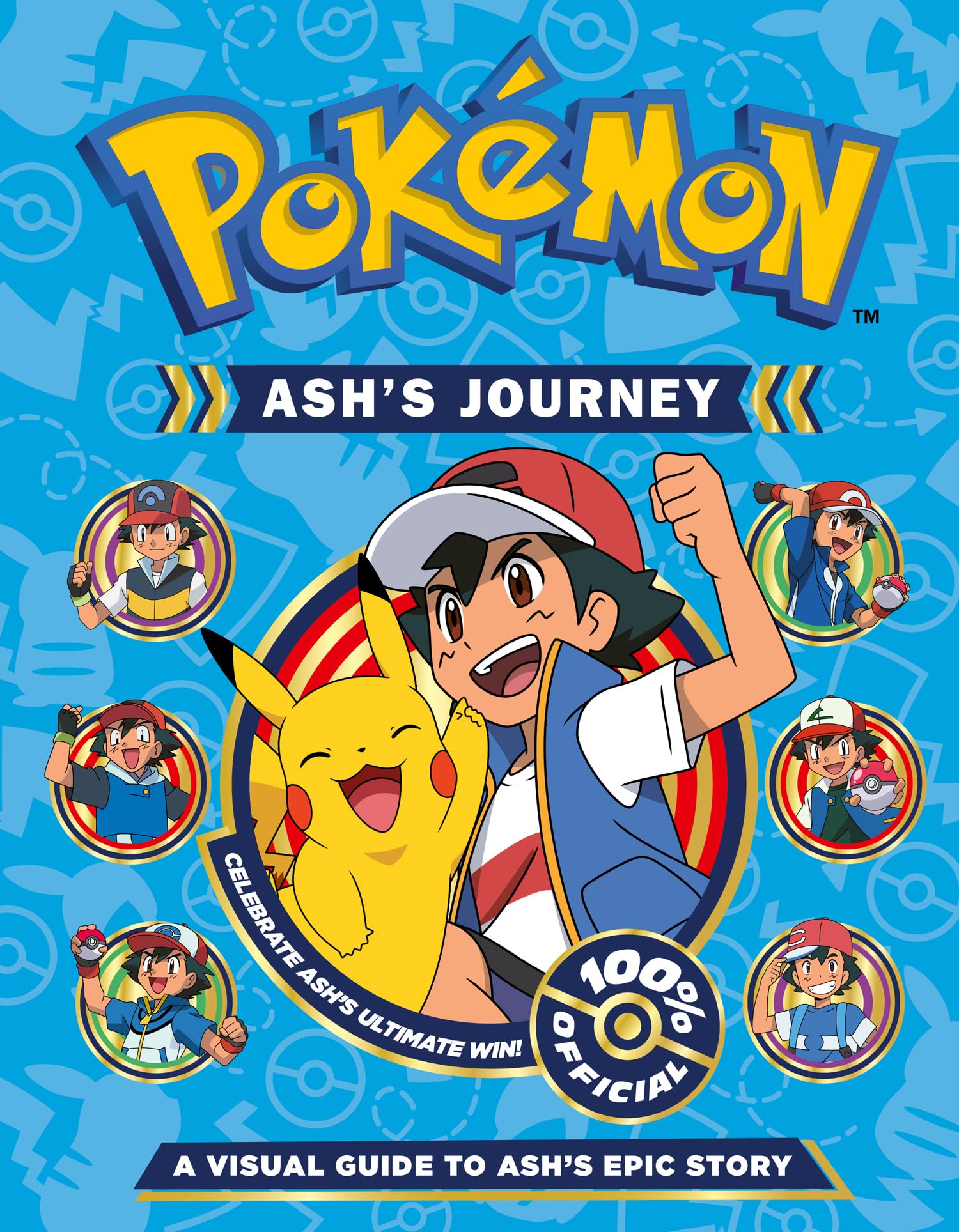 Front cover of Pokémon Ash's Journey: A Visual Guide to Ash's Epic Story hardcover book featuring Ash Ketchum and Pikachu