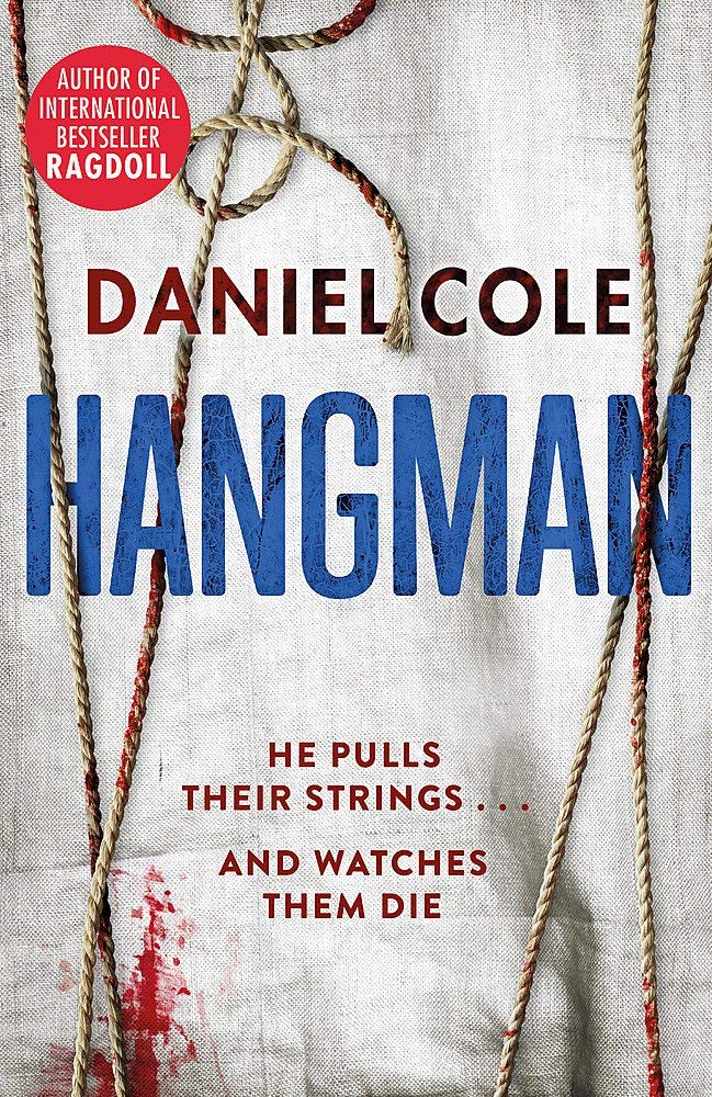 Ragdoll trilogy 3 paperback fiction books by Daniel Cole displayed side by side showing striking thriller cover artwork.