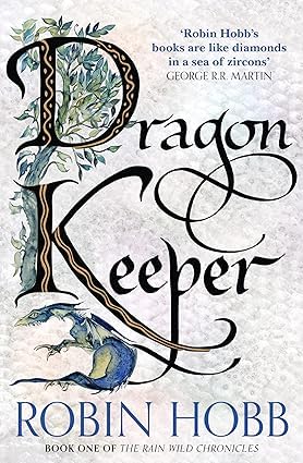 The four paperback spines of the Rain Wild Chronicles set by Robin Hobb, showing Dragon Keeper, Dragon Haven, City of Dragons, and Blood of Dragons