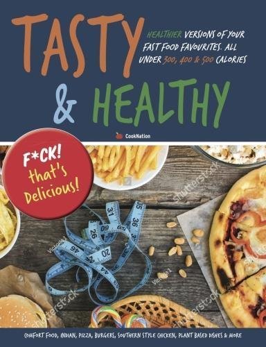 Tasty & Healthy: F*ck That's Delicious healthier fast food recipes paperback companion guide cover