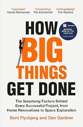 How Big Things Get Done by Bent Flyvbjerg and Dan Gardner paperback cover - project management nonfiction