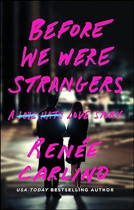 Side-by-side view of Wish You Were Here and Before We Were Strangers paperback covers from the Renée Carlino set