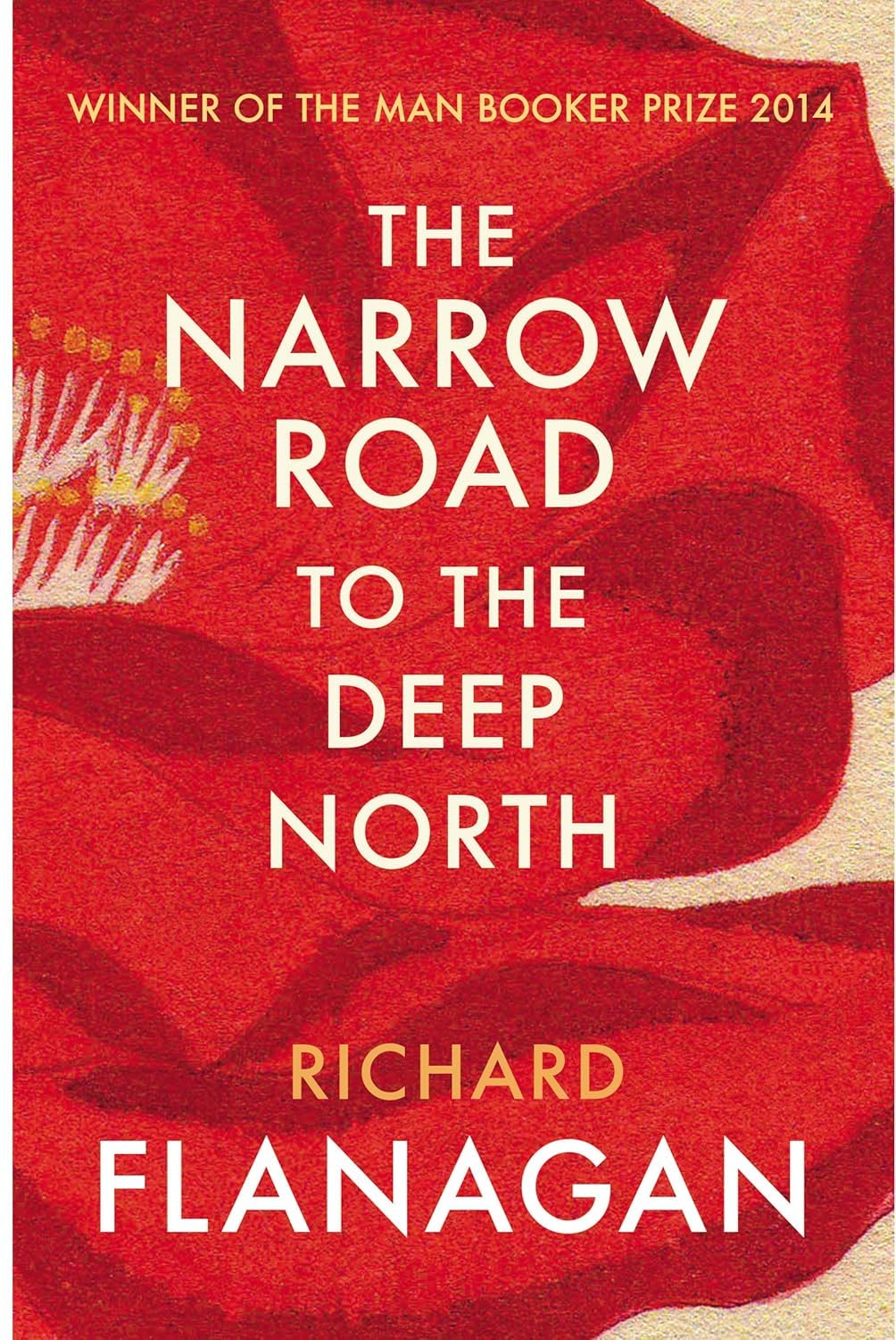 The Narrow Road to the Deep North by Richard Flanagan paperback front cover, Man Booker Prize winning novel