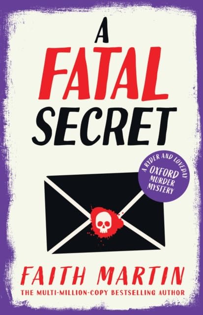 Ryder and Loveday Series book 5, A Fatal Truth by Faith Martin, paperback front cover