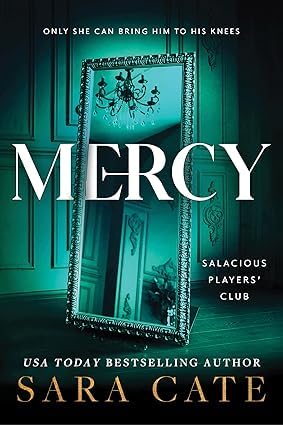 Mercy by Sara Cate paperback front cover, Salacious Players' Club book 4