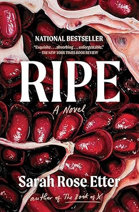 Both paperback books in the Sarah Rose Etter collection displayed together, The Book of X and Ripe: A Novel