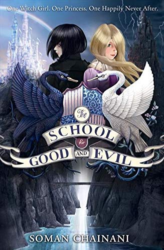 Front cover of The School for Good and Evil, book one in the 5-book paperback series by Soman Chainani