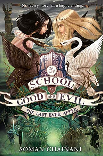The Last Ever After paperback cover, book 3 in the School for Good and Evil series