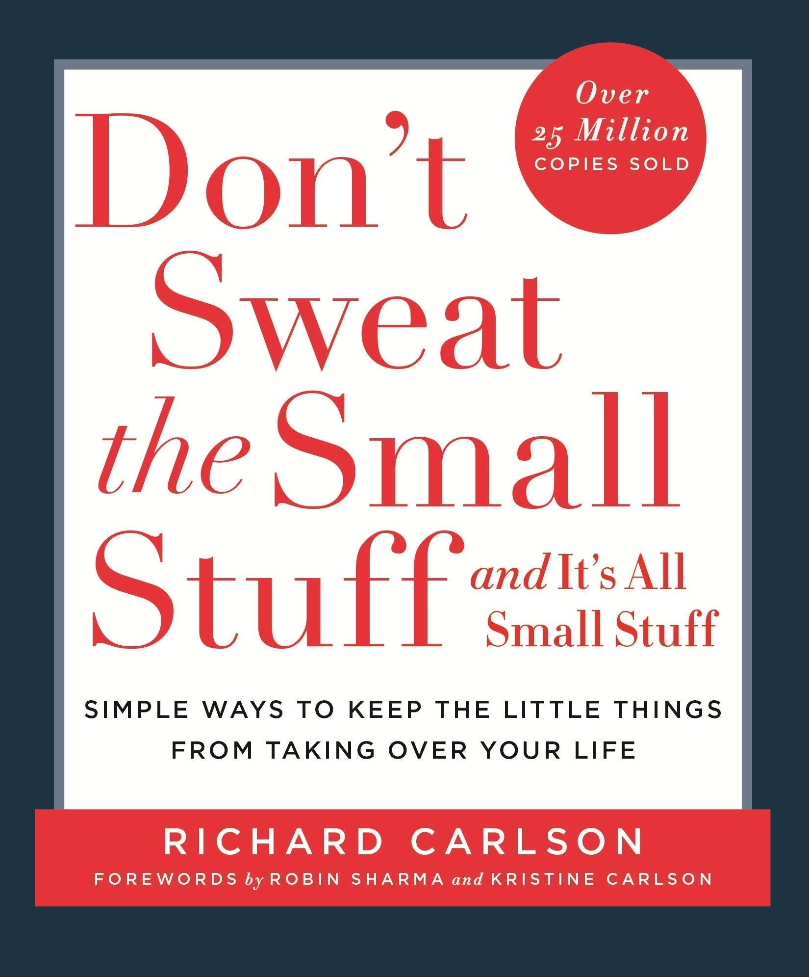 Don't Sweat the Small Stuff and It's All Small Stuff by Richard Carlson paperback cover