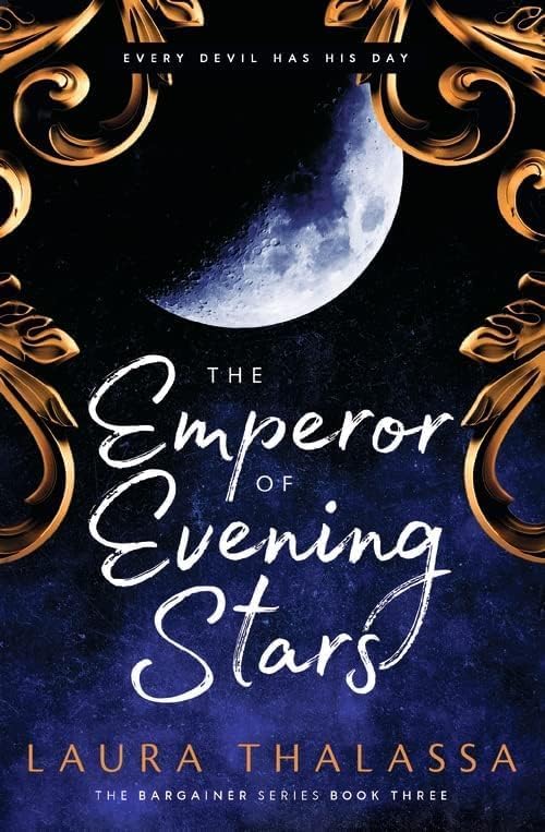 The Emperor of Evening Stars by Laura Thalassa - front cover of The Bargainer Book 3 paperback