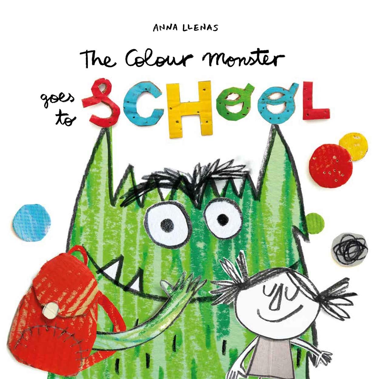 The Colour Monster Goes to School by Anna Llenas - front cover, back-to-school picture book for ages 3-7