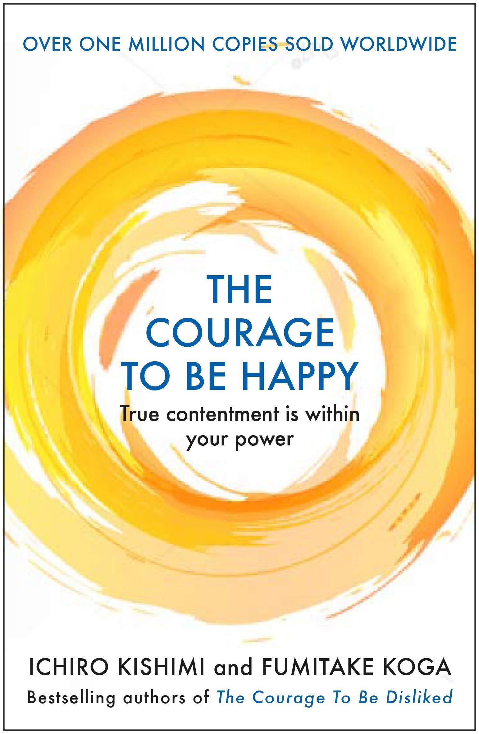 Back cover synopsis of The Courage to be Disliked and The Courage to be Happy collection set