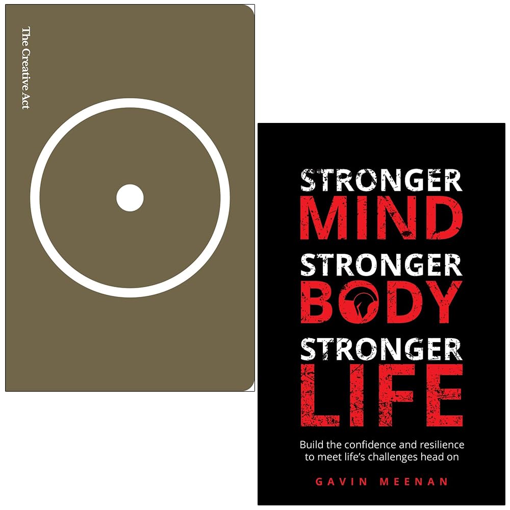 The Creative Act A Way of Being by Rick Rubin and Stronger Mind Stronger Body Stronger Life by Gavin Meenan 2 books collection set paperback front covers