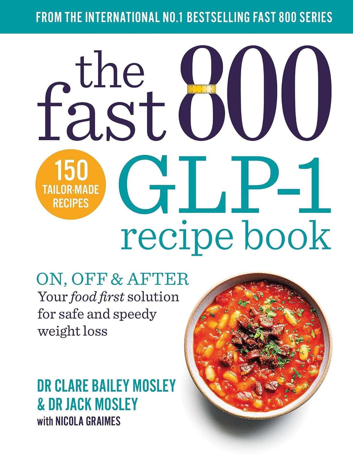 The Fast 800 GLP-1 Recipe Book paperback front cover by Dr Jack Mosley and Clare Bailey