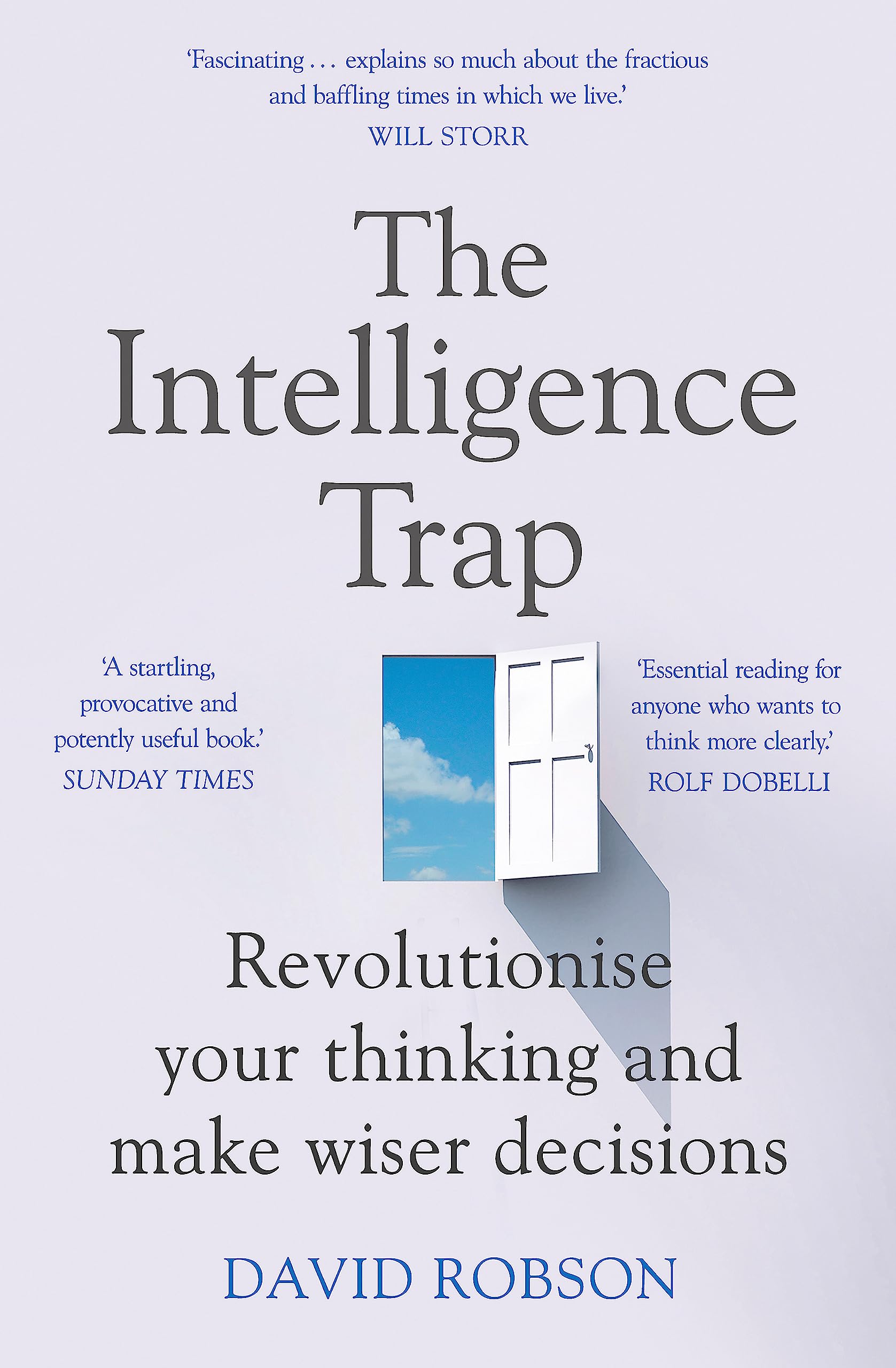 Front cover of The Intelligence Trap by David Robson, paperback nonfiction book on behavioral science and decision-making.