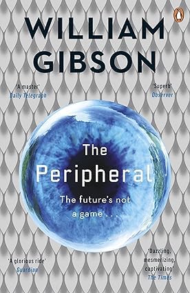 Back cover of The Peripheral and Agency paperback set by William Gibson with synopsis and reviews