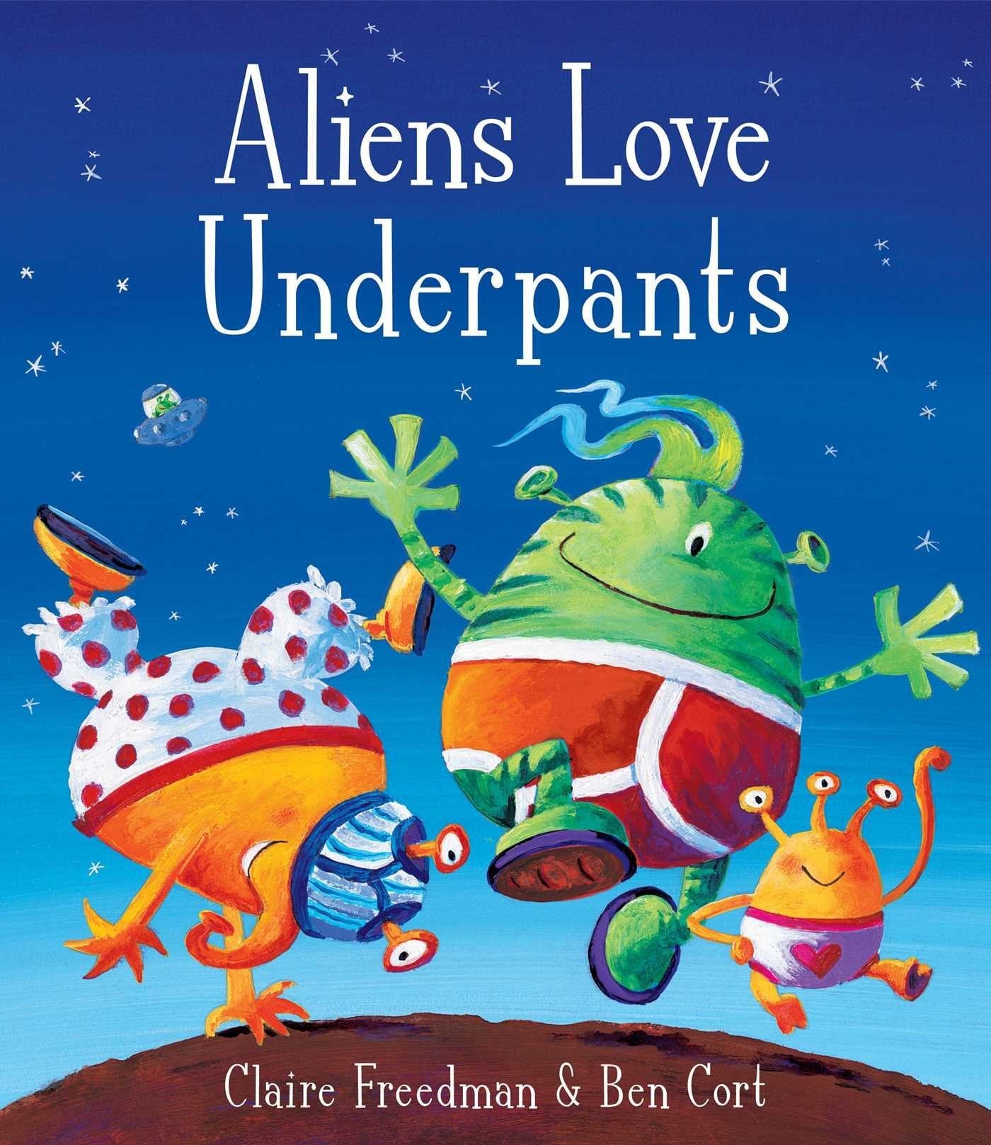 Full lineup of the six paperback books in the Aliens Love Underpants collection series by Claire Freedman, ages 3-7.