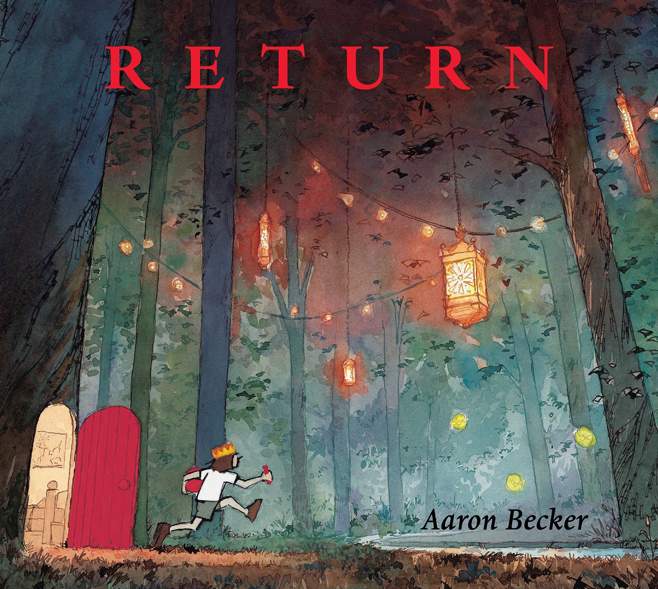 Front covers of Journey, Quest, and Return by Aaron Becker, three colorful wordless picture book paperbacks.