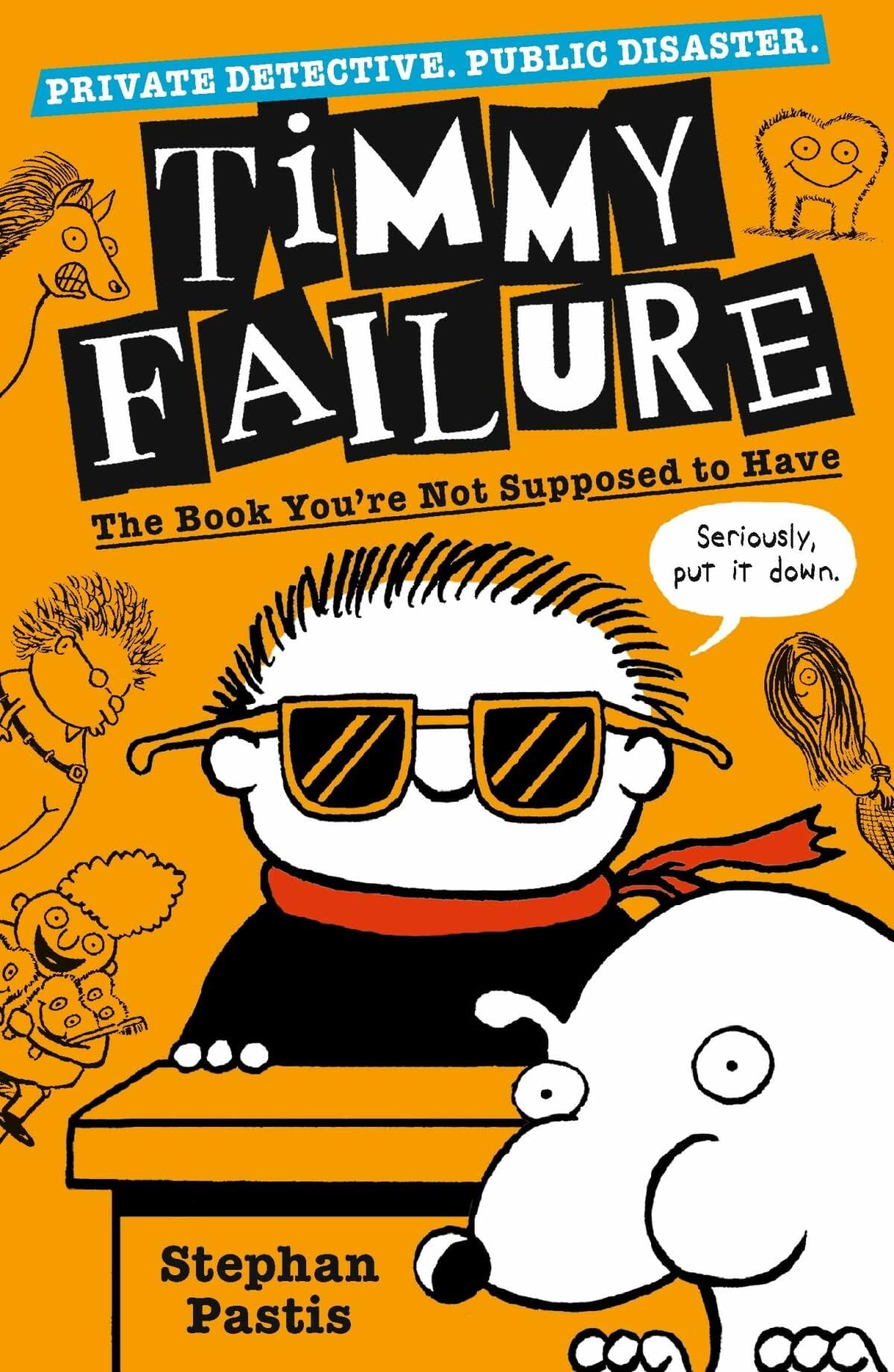 Timmy Failure 7 Books Collection Set by Stephan Pastis, paperback ages 8-12 - close-up of the front cover of The Cat Stole My Pants.