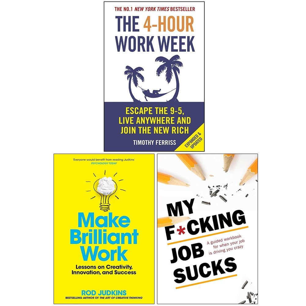 Timothy Ferriss 3 Books Collection Set paperback front covers of The 4-Hour Work Week, Make Brilliant Work, and My F*cking Job Sucks