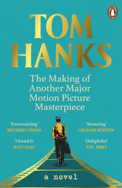 Front cover of The Making of Another Major Motion Picture Masterpiece paperback novel by Tom Hanks