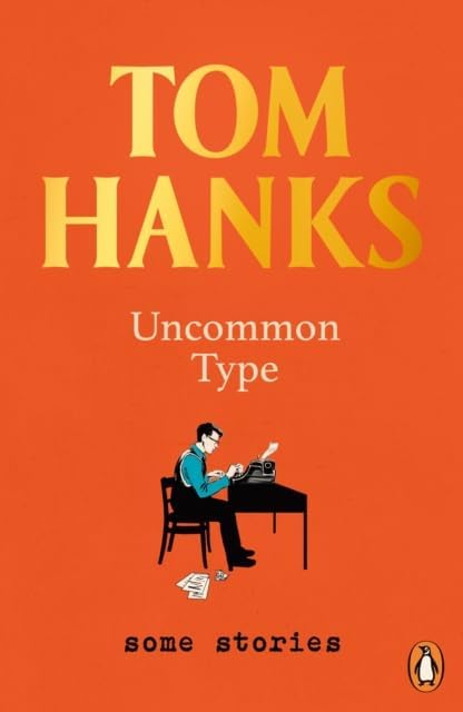 Tom Hanks 2 books paperback collection set shown together, Uncommon Type and The Making of Another Major Motion Picture Masterpiece
