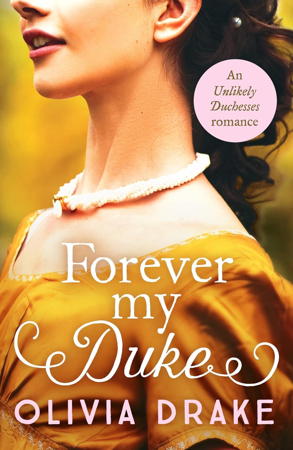 Back cover with synopsis for When a Duke Loves a Governess by Olivia Drake, paperback Regency romance