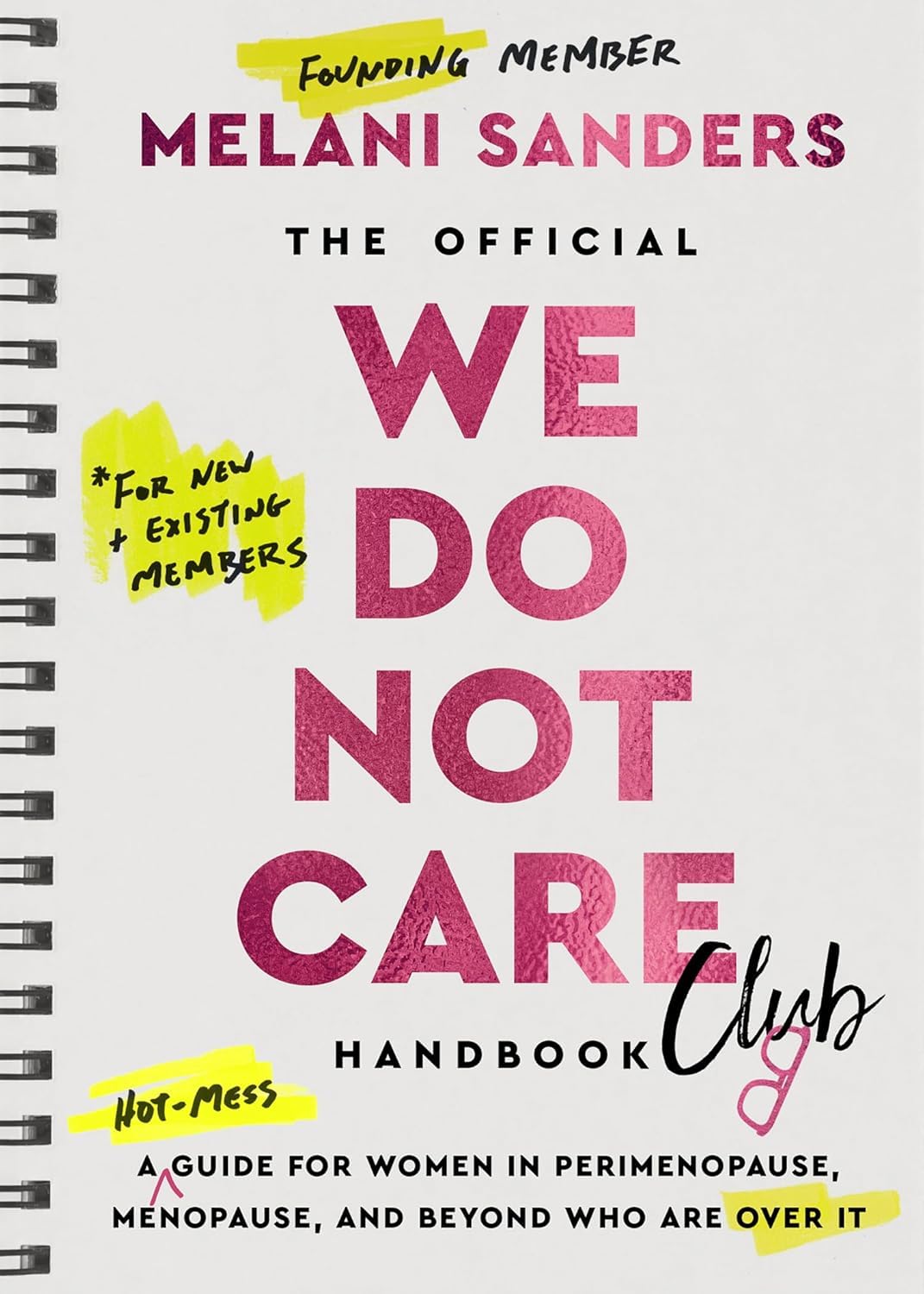 Back covers of The Official We Do Not Care Club Handbook and Menopausing hardback books showing blurb and author details