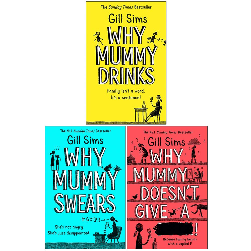 Why Mummy Collection by Gill Sims - 3 book paperback set front cover, Why Mummy Drinks